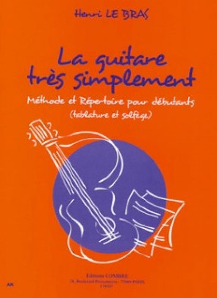 LA GUITARE TRES SIMPLEMENT - METHODE ET REPERTOIRE --- GUITARE (TABLATURES ET SOLFEGE) Sheet Music