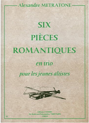 PIECES ROMANTIQUES EN TRIO POUR JEUNES ALTISTES (6) --- 3 ALTOS Sheet Music