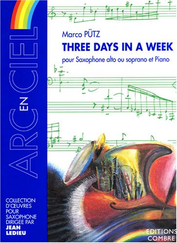 Three days in a week --- saxophone alto ou soprano et piano book