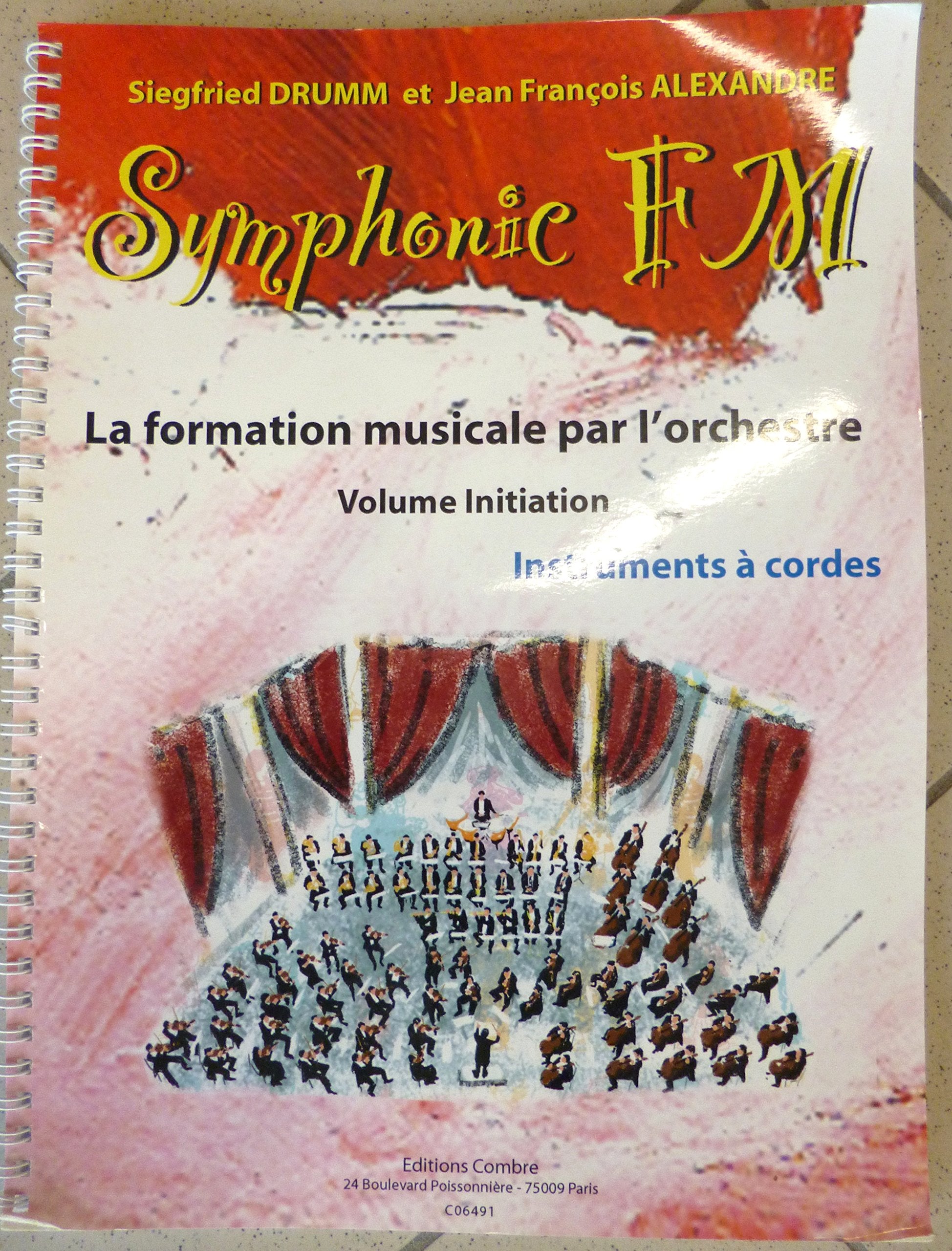 SYMPHONIC FM INITIATION : ELEVE : INSTRUMENTS A CORDES --- FORMATION MUSICALE Sheet Music