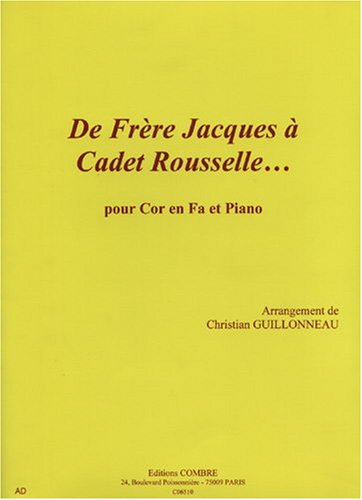 De frere jacques a cadet rousselle --- cor en fa et piano book