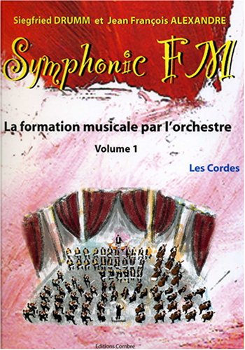 SYMPHONIC FM VOL.1 : ELEVE : LES CORDES --- FORMATION MUSICALE Sheet Music
