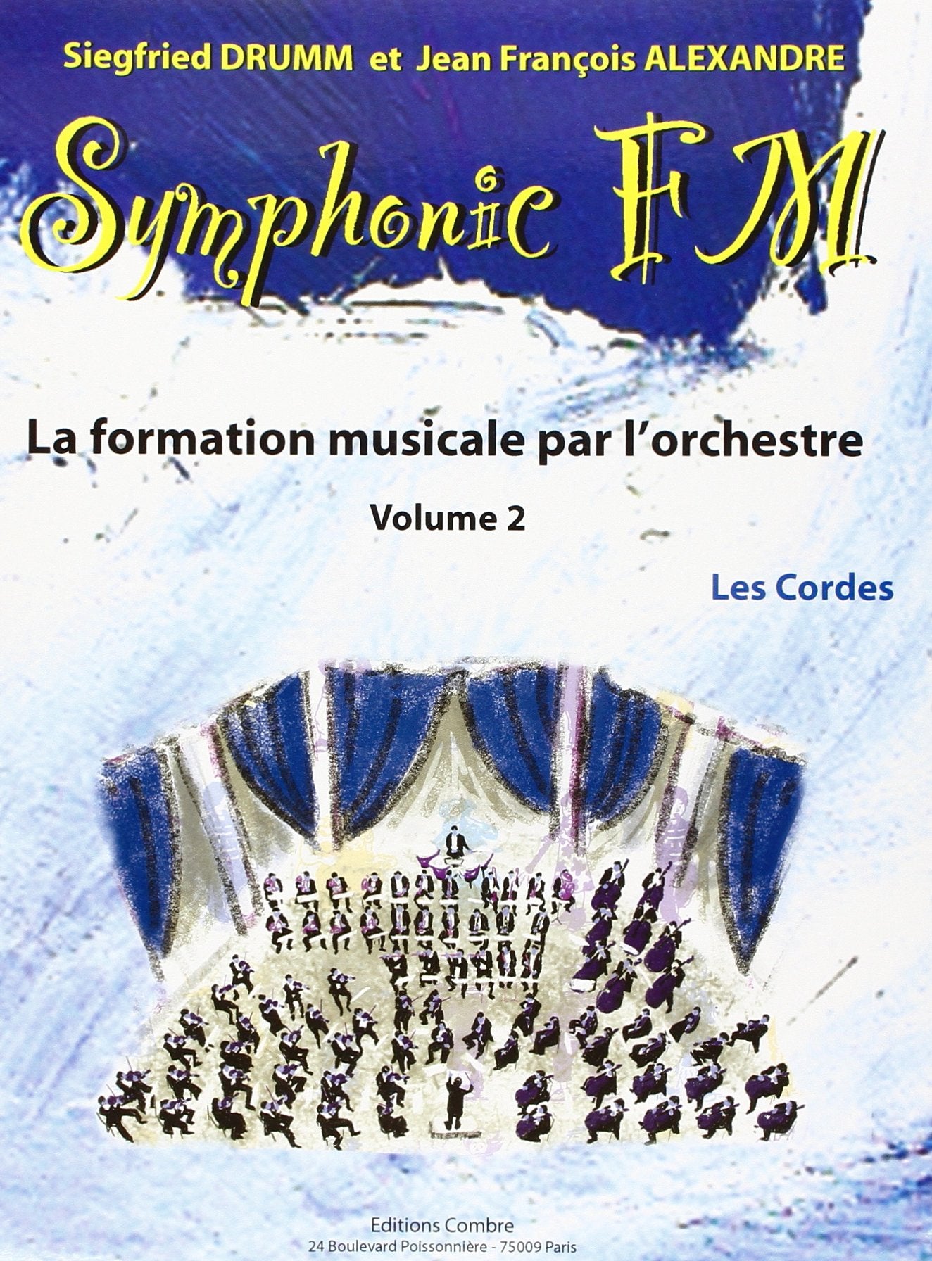 SYMPHONIC FM VOL.2 : ELEVE : LES CORDES --- FORMATION MUSICALE book