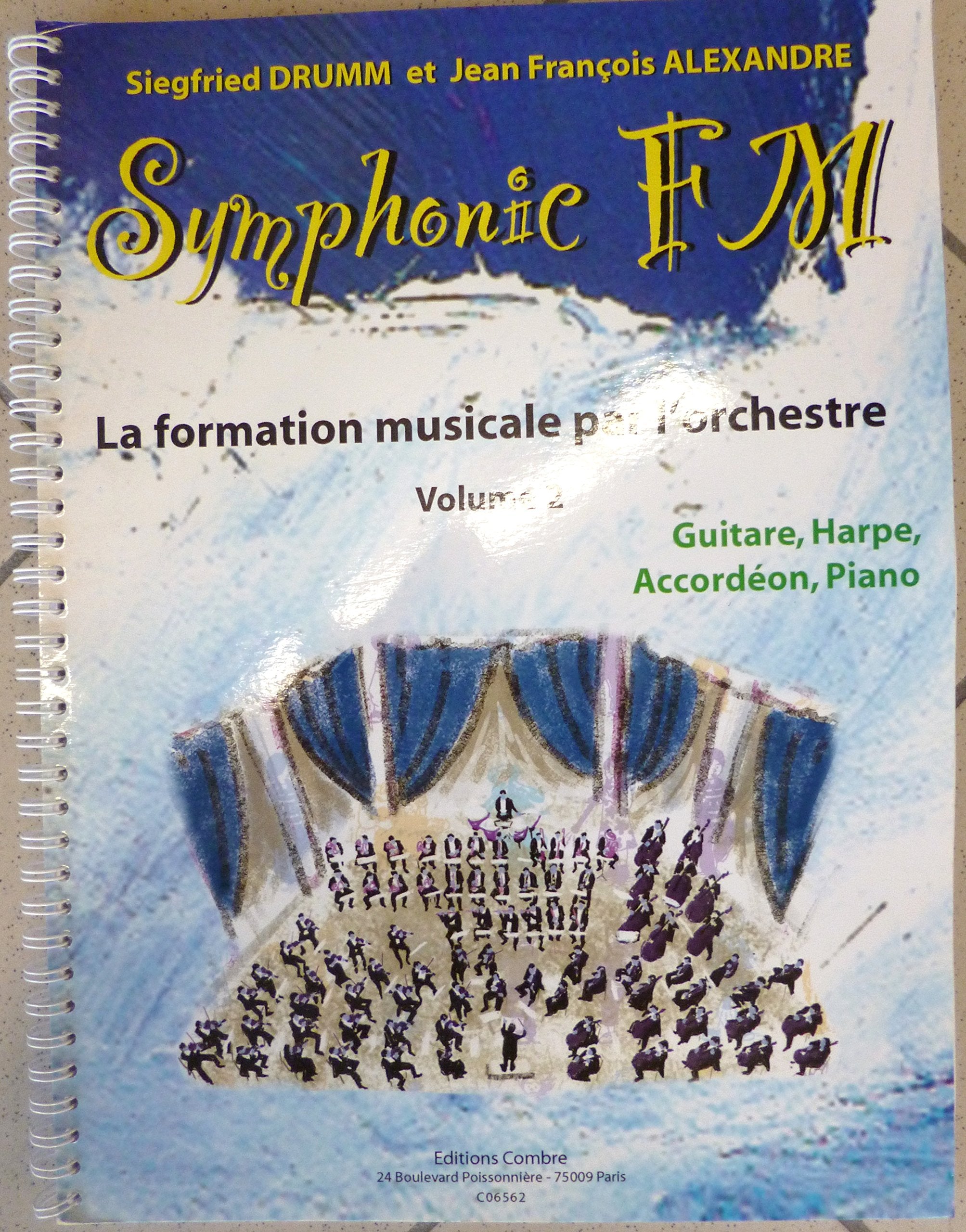 Symphonic fm vol.2 : eleve : guitare, harpe, accordeon et piano --- formation musicale book