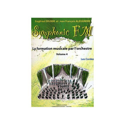 Symphonic fm vol.4 : eleve : les cordes --- formation musicale book