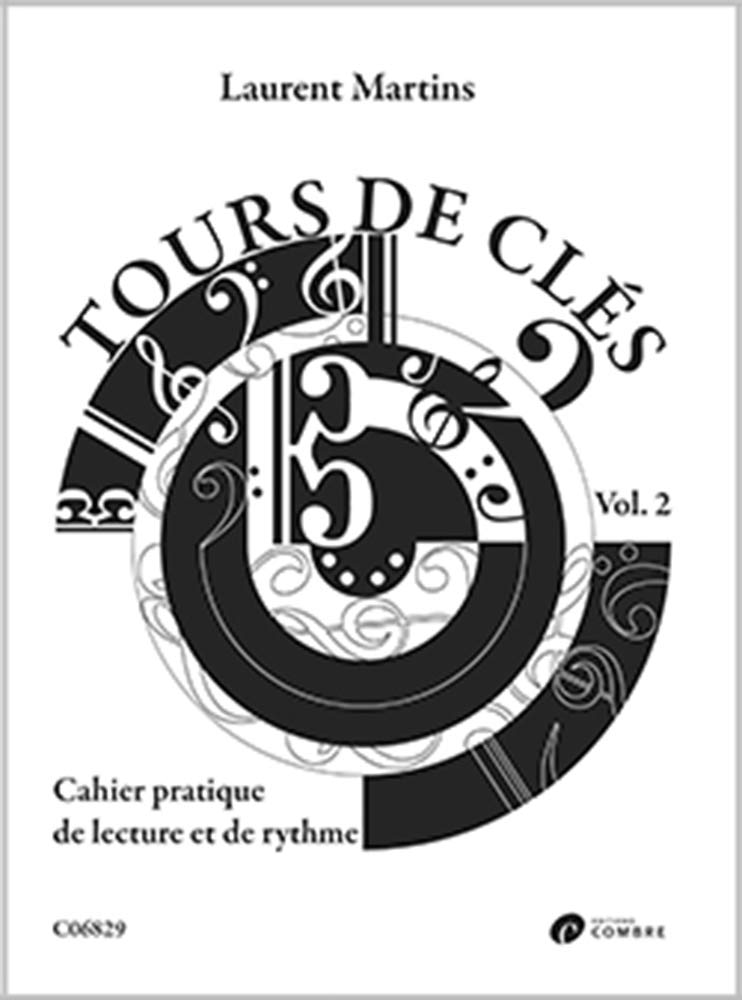 Tours de cles v2 --- formation musicale - cahier pratique de lecture et de rythme: Cahier pratique de lecture et de rythme book