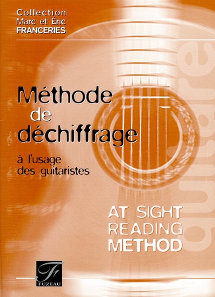 Méthodes et pédagogie ANNE FUZEAU PRODUCTIONS FRANCERIES MARC & ERIC - METHODE DE DECHIFFRAGE - GUITARE Guitare acoustique book