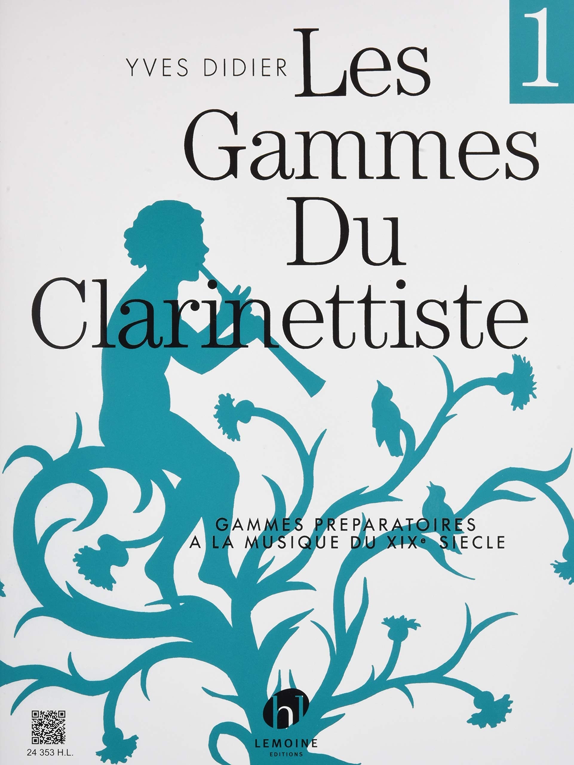 GAMMES DU CLARINETTISTE POUR MUSIQUE DU XIXE SIECLE --- CLARINETTE Sheet Music