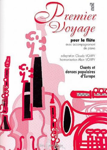 PREMIER VOYAGE VOL.1 --- FLUTE ET PIANO Sheet Music
