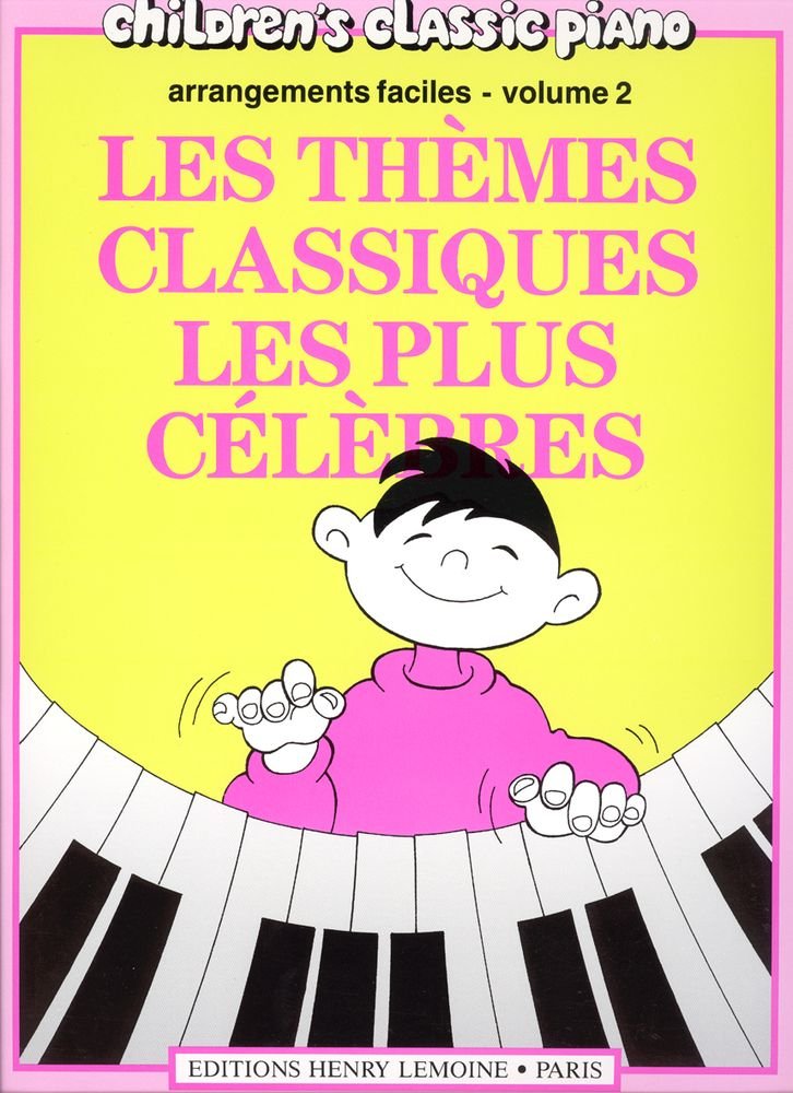THEMES CLASSIQUES LES PLUS CELEBRES VOL.2 --- PIANO Sheet Music