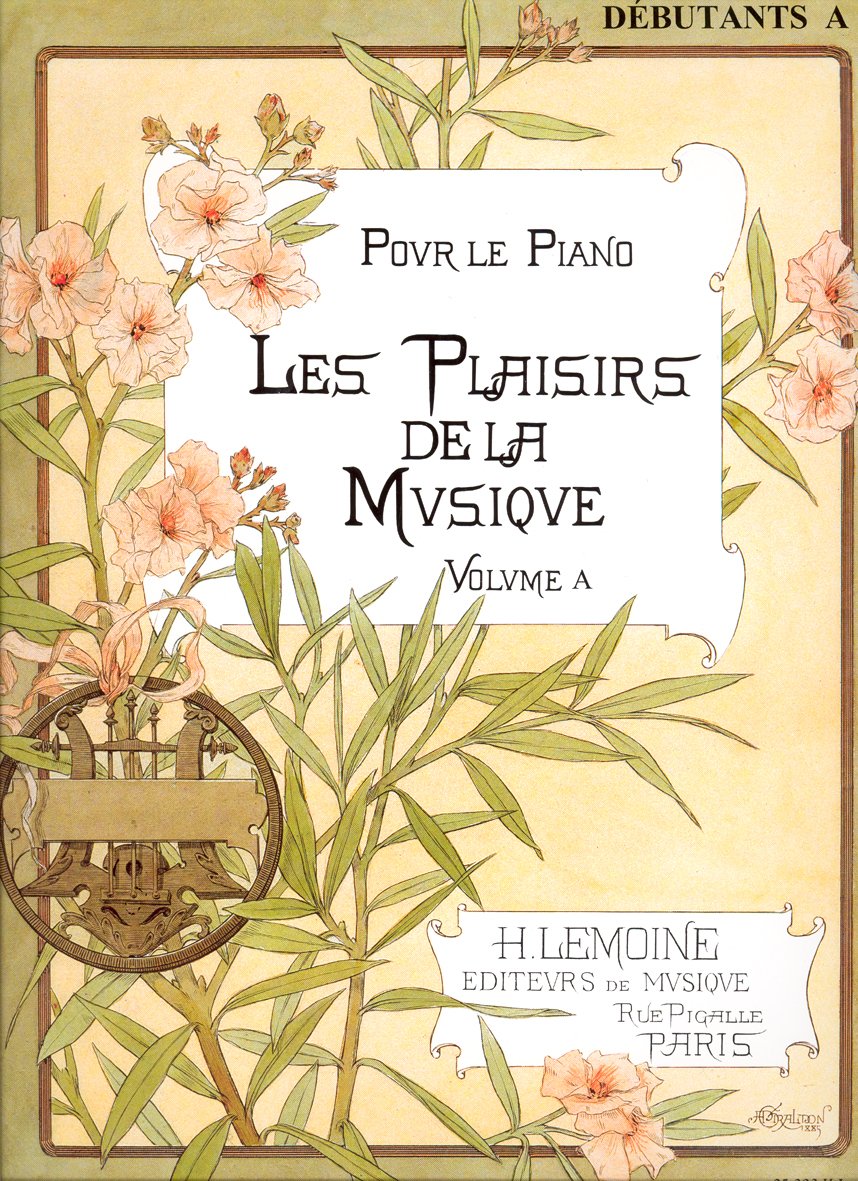 LES PLAISIRS DE LA MUSIQUE - DEBUTANT VOL.A --- PIANO Sheet Music