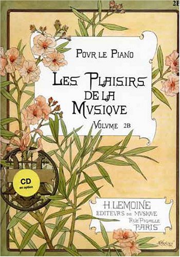 LES PLAISIRS DE LA MUSIQUE VOL.2B --- PIANO Sheet Music