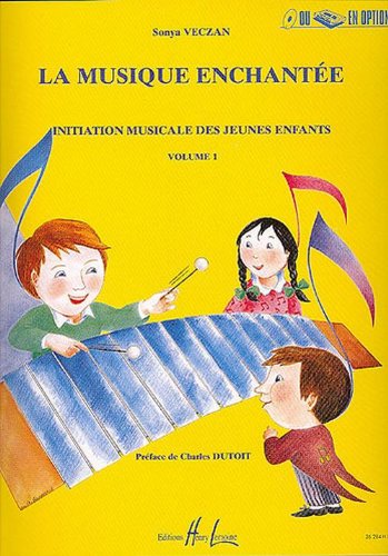 MUSIQUE ENCHANTEE VOL1 --- EVEIL MUSICAL-PARTITION Sheet Music