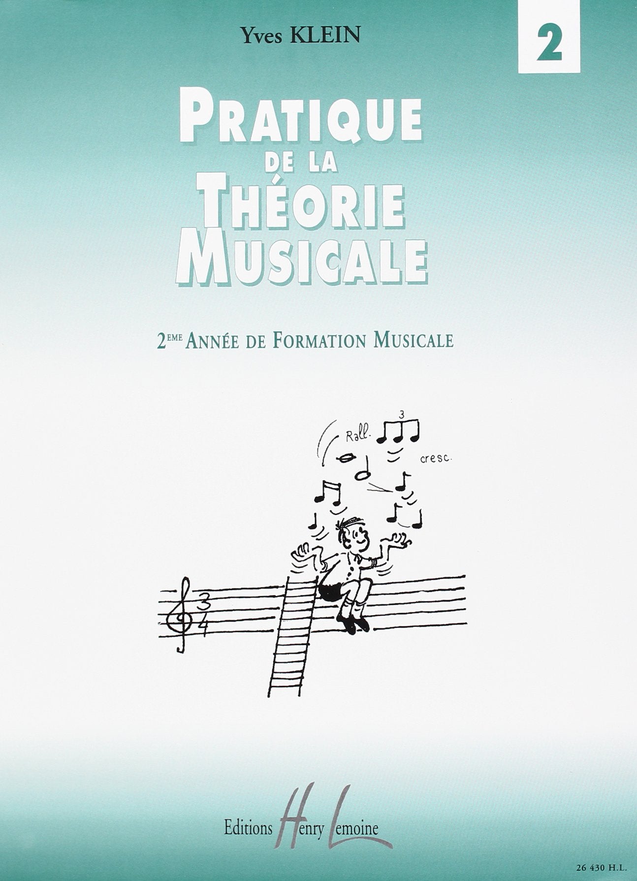 PRATIQUE DE LA THEORIE MUSICALE VOL.2 Sheet Music