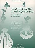 CHANTS ET DANSES D'AMERIQUE DU SUD --- FLUTE ET PIANO Sheet Music