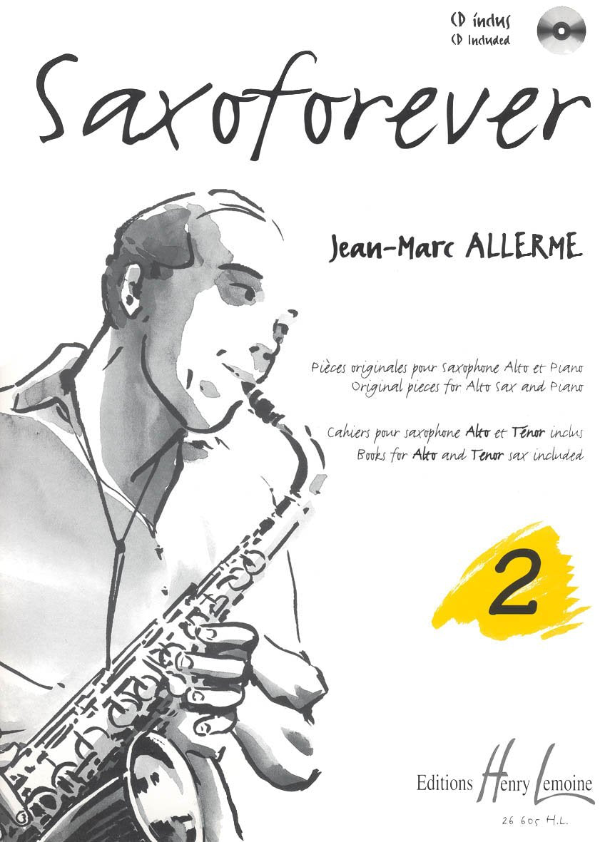 SAXOFOREVER VOL.2 + CD --- SAXOPHONE SIB OU MIB ET PIANO Sheet Music