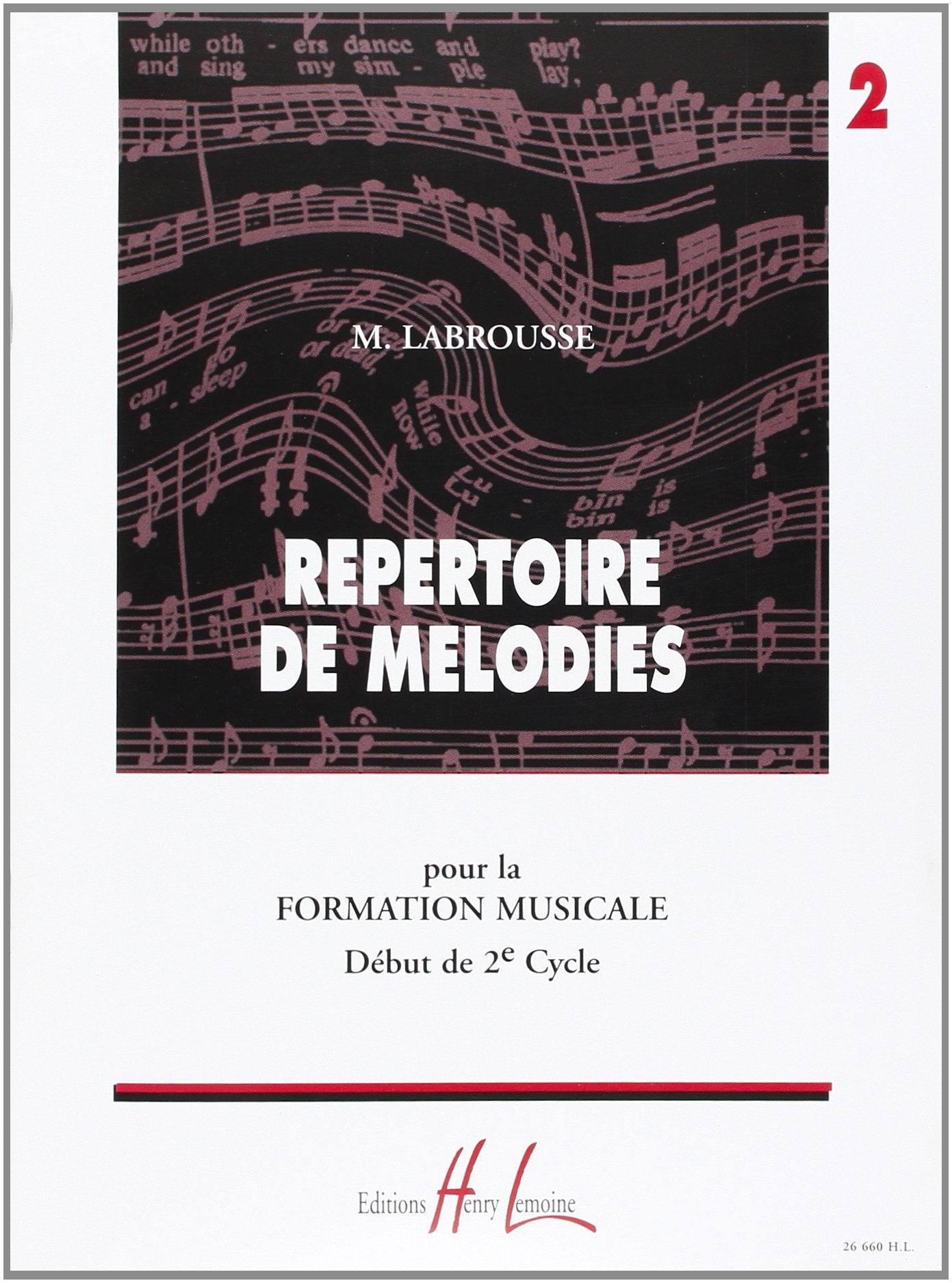 Répertoire de mélodies pour la formation musicale - Début de 2e cycle - Volume 2 Arts & Music