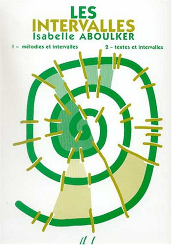 Les intervalles. 1-Mélodies et intervalles. 2-Textes et intervalles. book