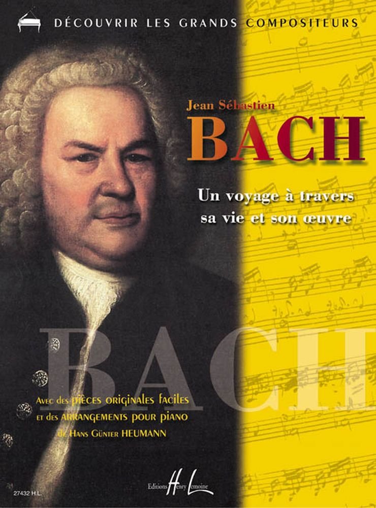 Bach - Un voyage à travers sa vie et son oeuvre book