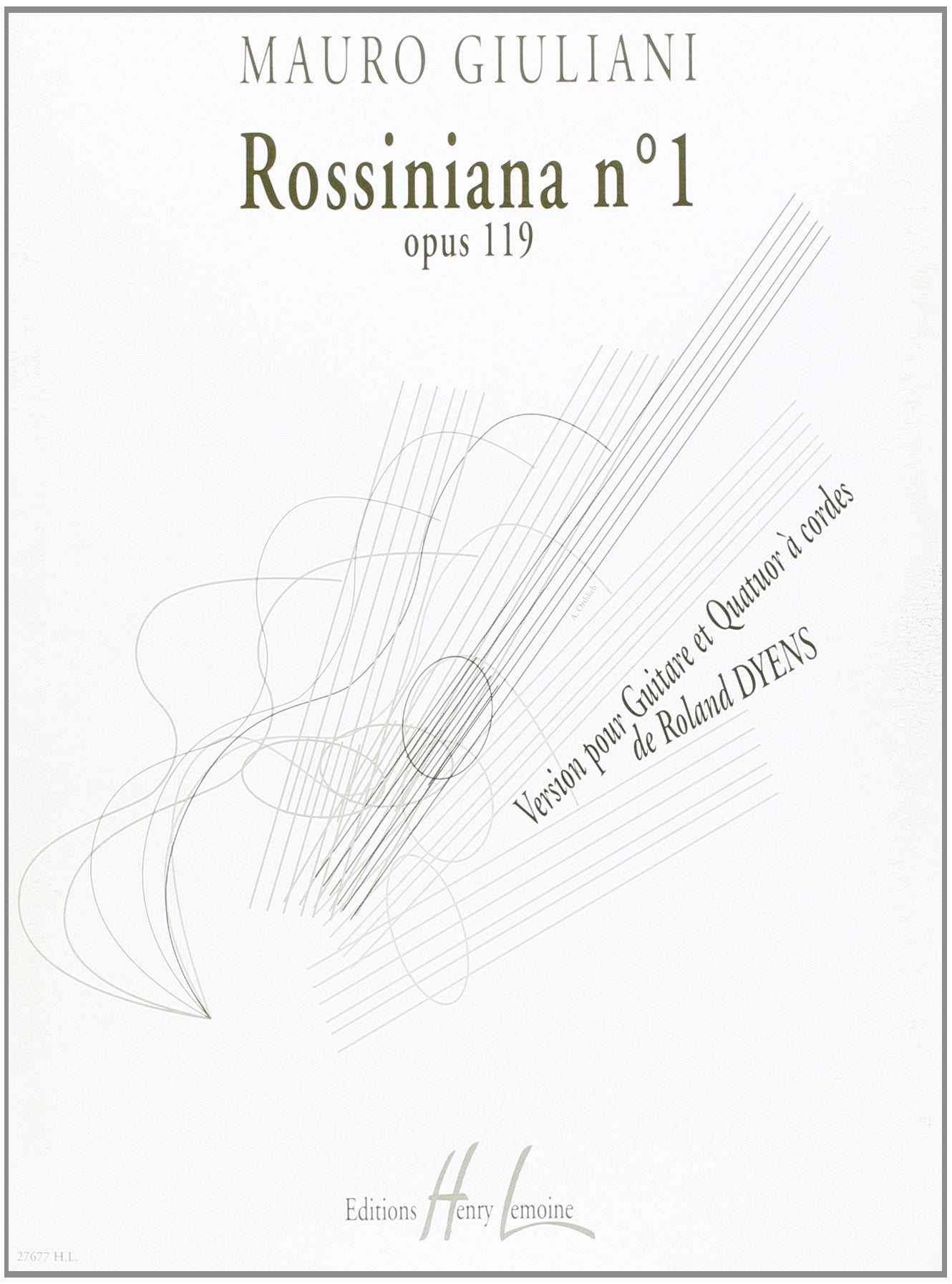 ROSSINIANA N1 D'APRES MAURO GIULIANI --- GUITARE SOLO ET QUATUOR A CORDES Books