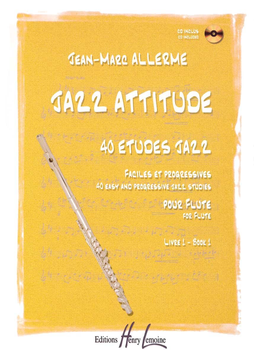 JAZZ ATTITUDE VOL.1 + CD --- FLUTE Sheet Music