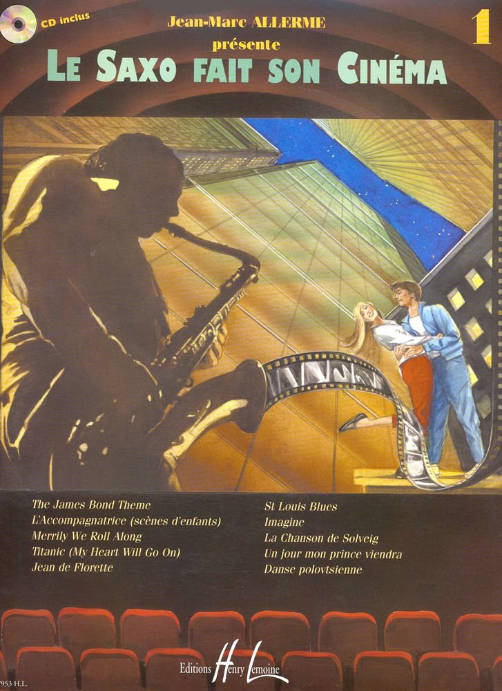 Le Saxophone fait son cinéma Volume 1 book
