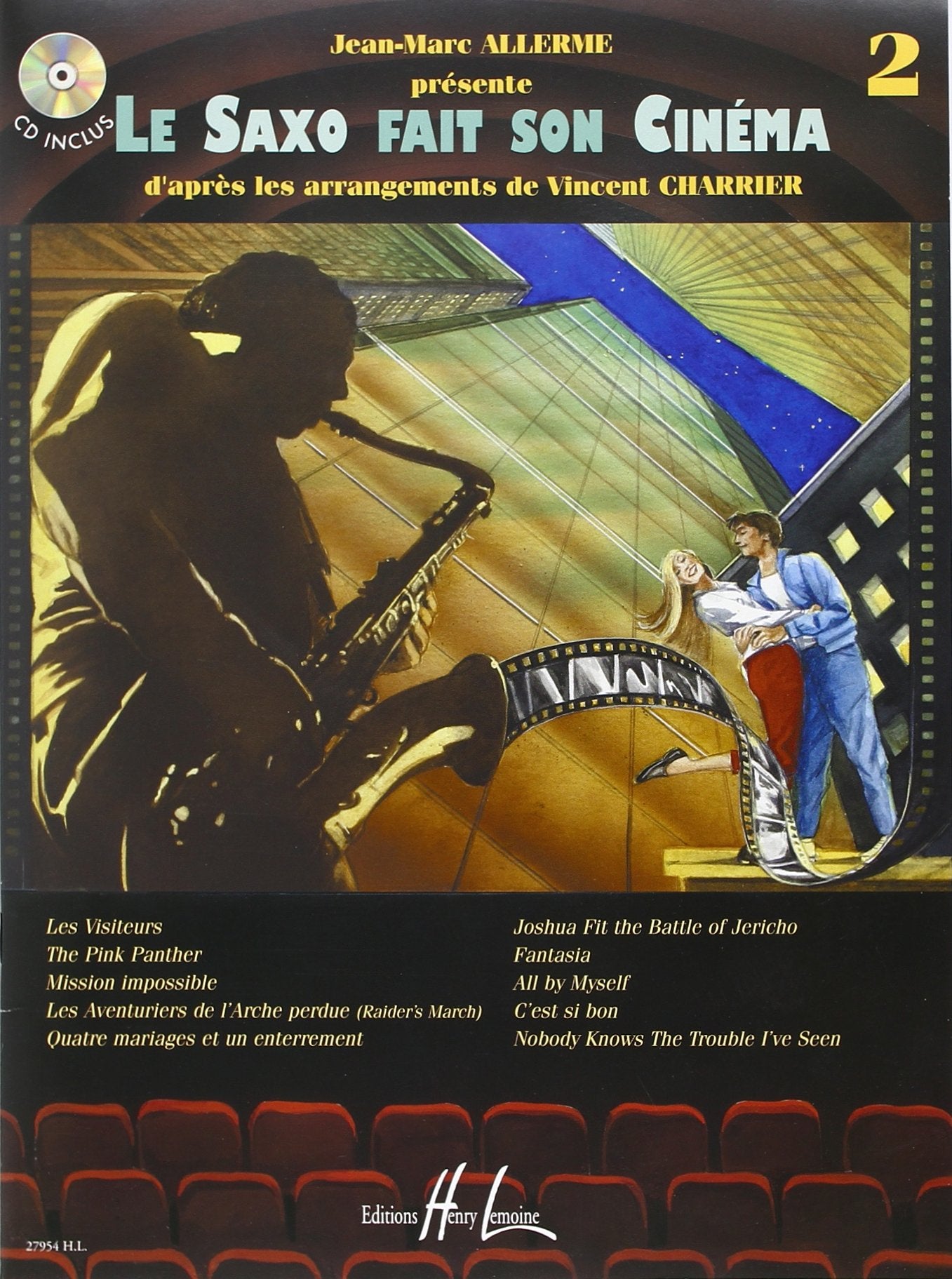 LE SAXOPHONE FAIT SON CINEMA VOL.2 + CD --- SAXOPHONE ET PIANO Sheet Music