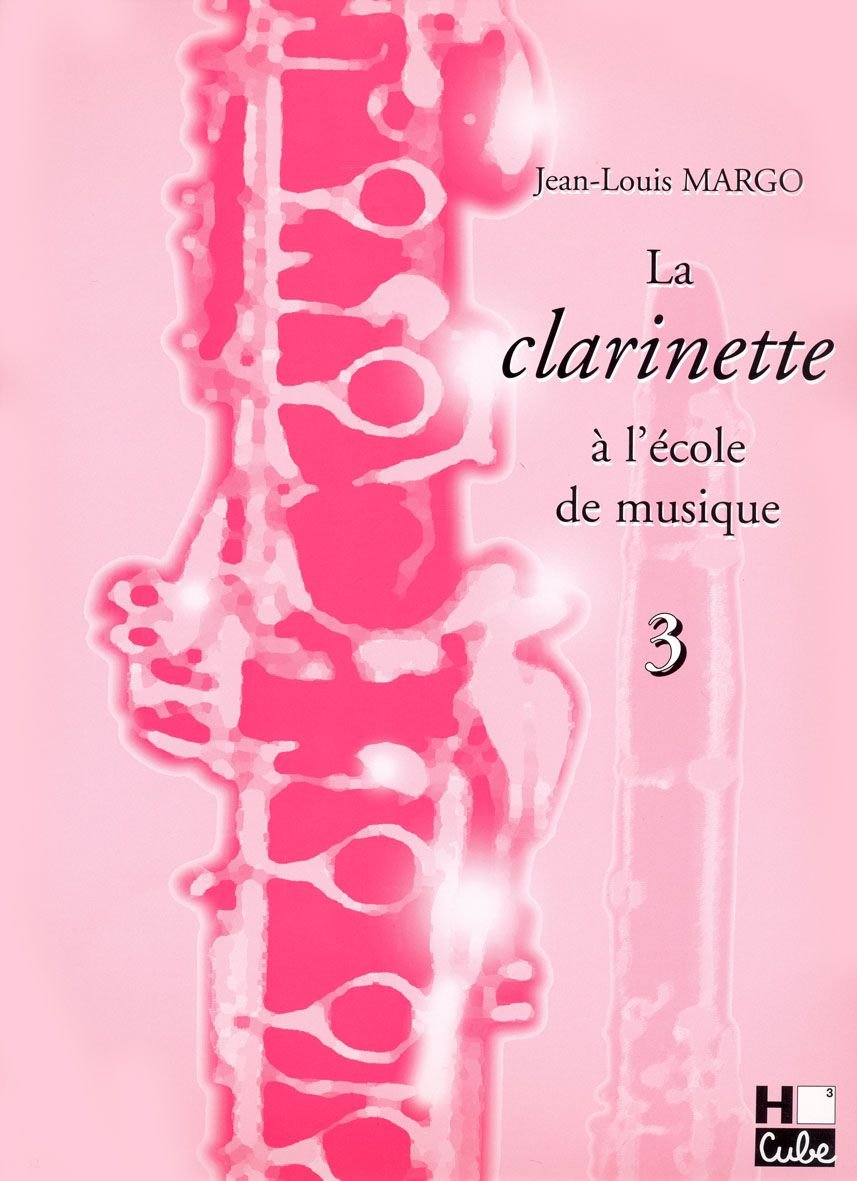 La clarinette à l'école de musique Volume 3 book