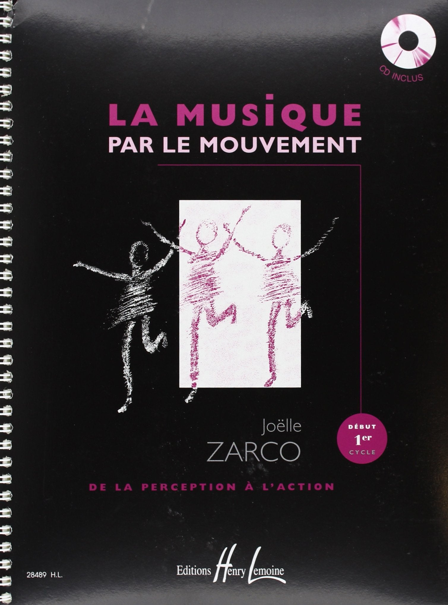 LA MUSIQUE PAR LE MOUVEMENT + 2CD --- FORMATION MUSICALE Sheet Music
