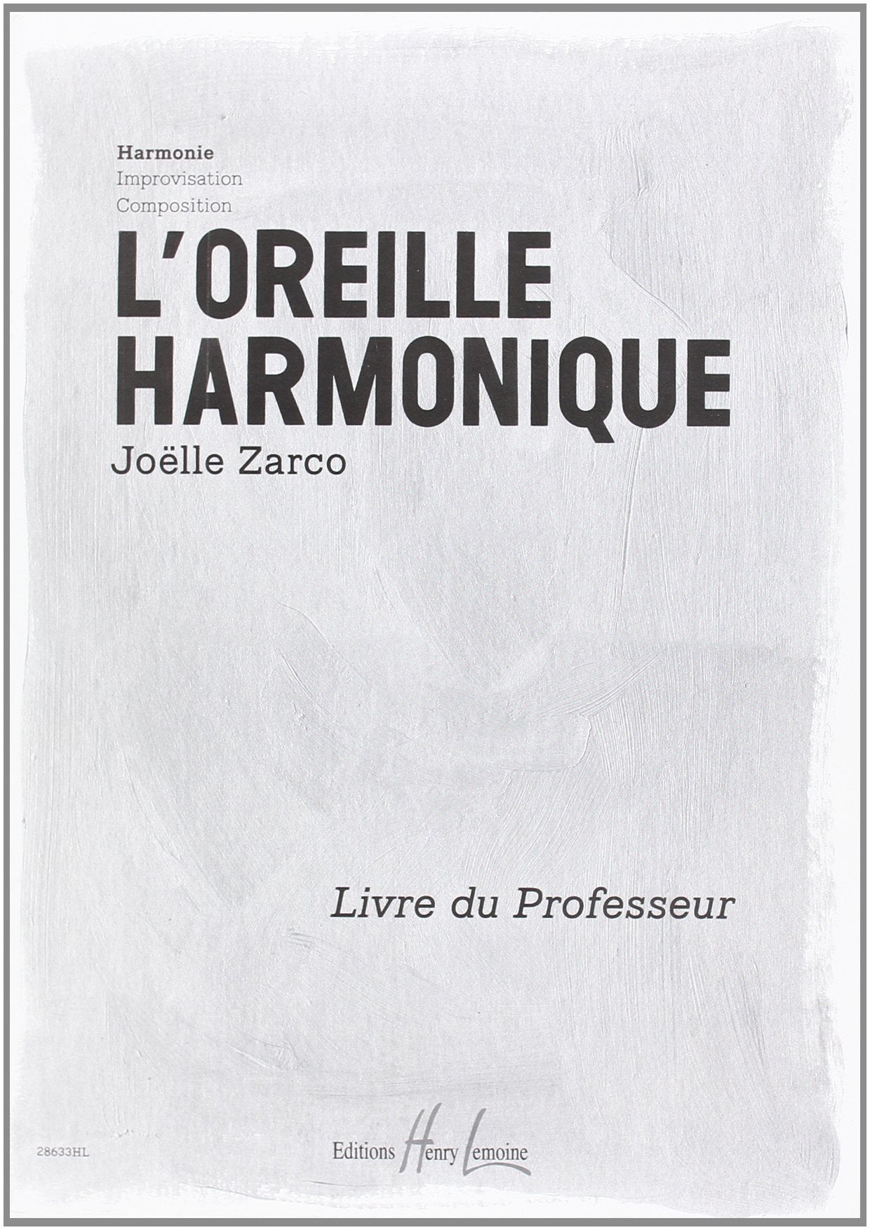 L'OREILLE HARMONIQUE VOL1 HARMONIE - LIVRE DU PROFESSEUR --- FORMATION MUSICALE Sheet Music