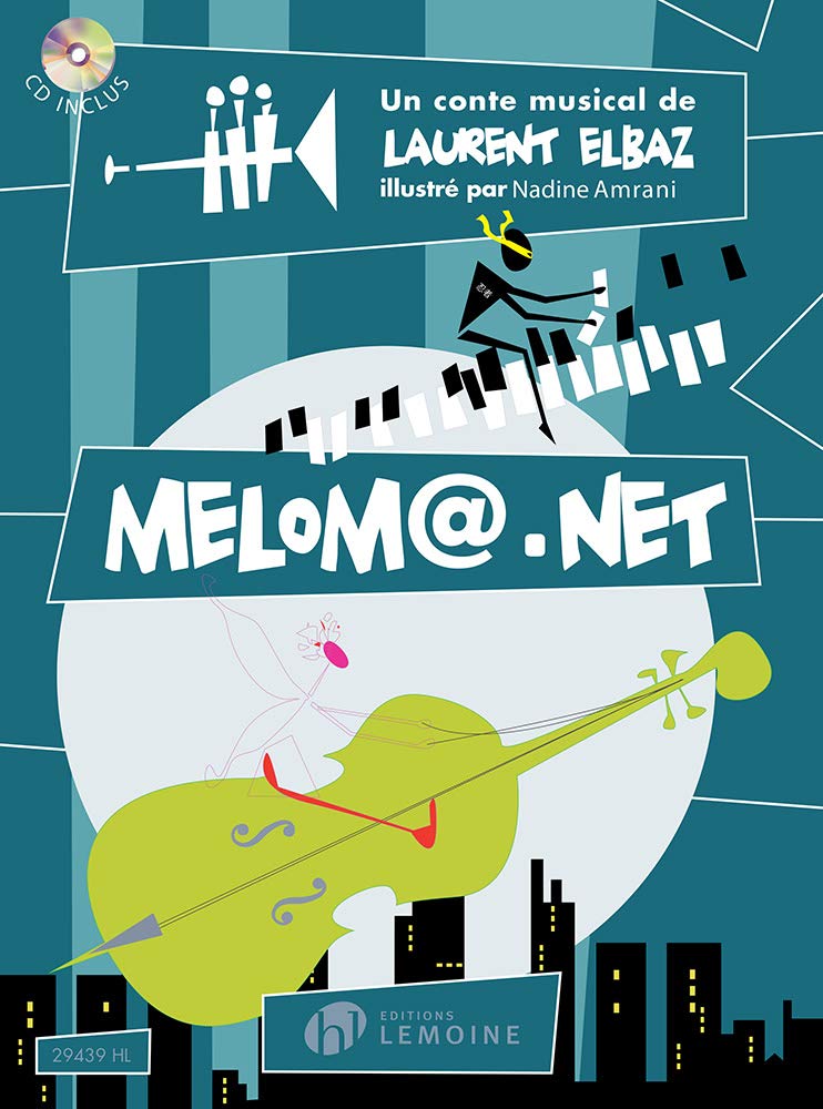 Melom .net +cd --- voix ou choeur et accompagnement - un conte musical: Un conte musical book