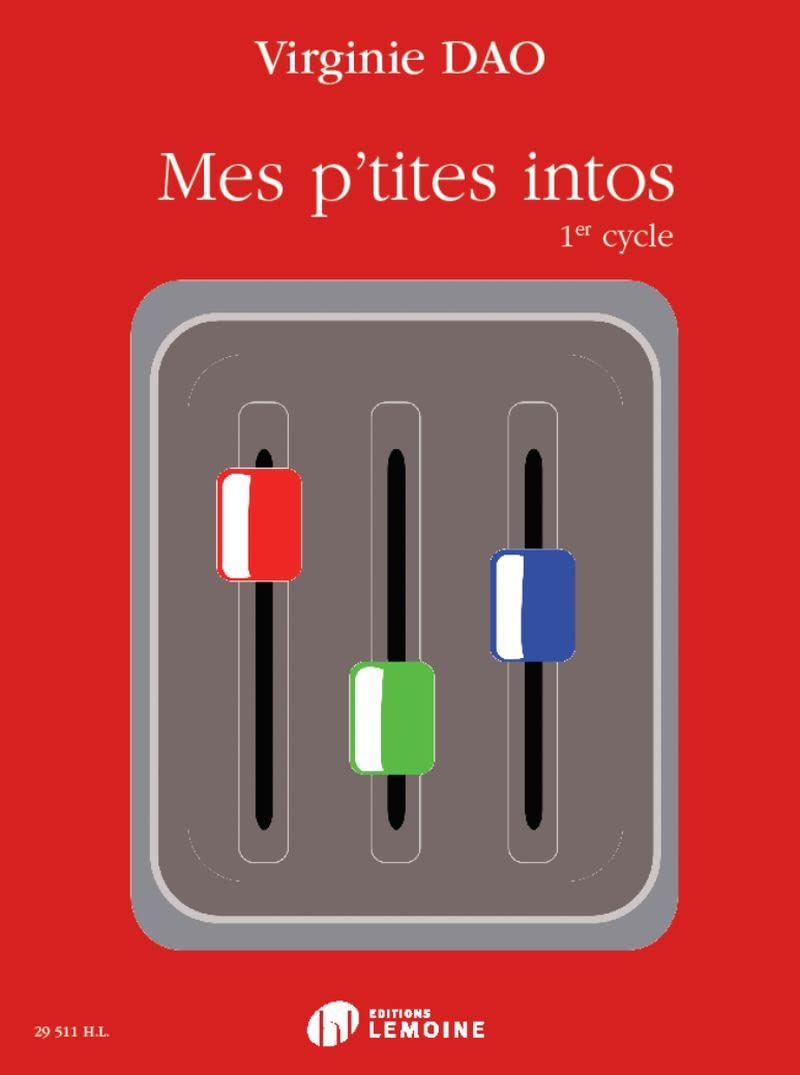 Mes p'tites intos 1e cycle - livre de l'eleve --- formation musicale book
