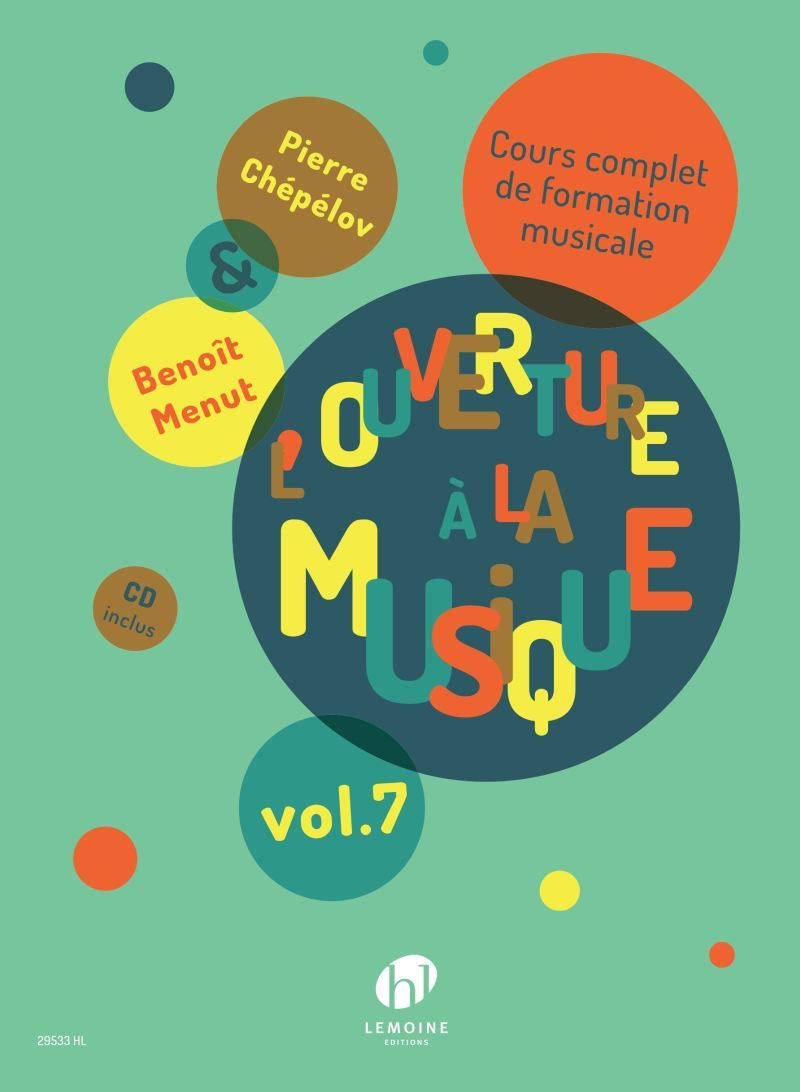 L'ouverture a la musique - t07 - l'ouverture a la musique v7 +cd --- formation musicale book