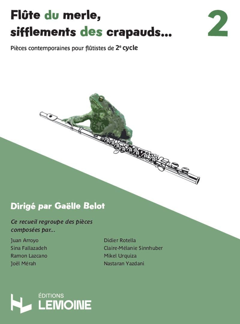 Flute du merle, sifflements des crapauds v2 - pieces contemporaine pour flutistes du 2e cycle: Pièces contemporaine pour flutistes du 2E cycle book