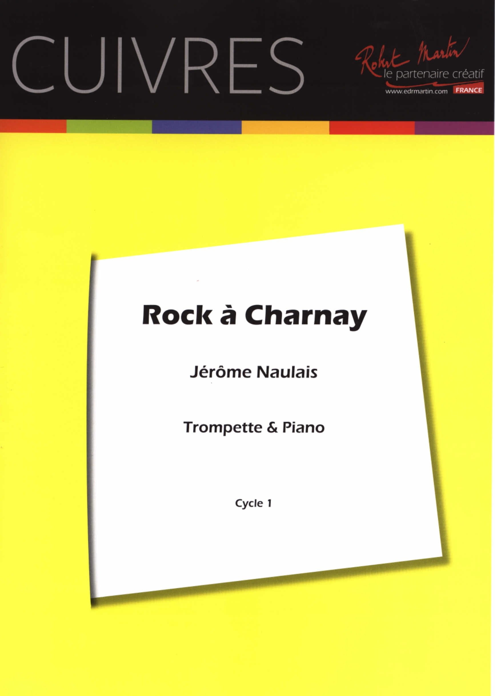 ROCK A CHARNAY --- TROMPETTE SIB OU UT ET PIANO Sheet Music