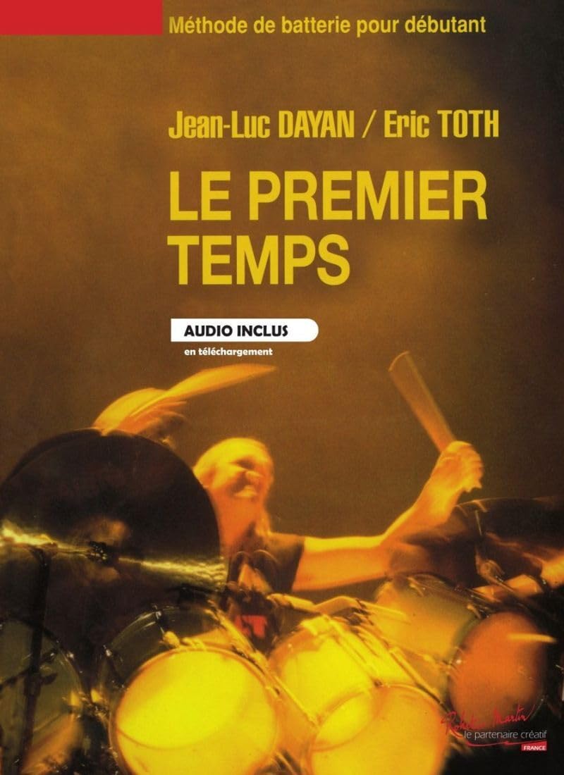 Le premier temps +AO --- Batterie: Méthode pur débutant book