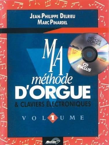 DELRIEU & PINARDEL : METHODE D'ORGUE & CLAVIERS ELECTRONIQUES VOL. 1 - RECUEIL + CD Books