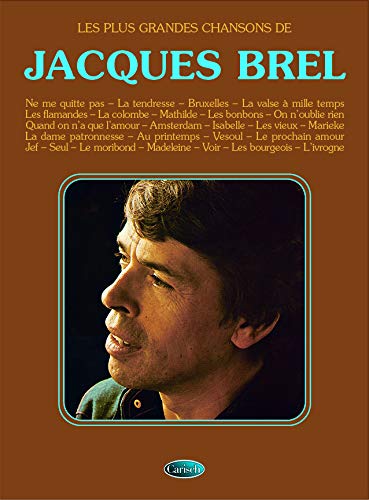 Jacques Brel: Les Plus Grandes Chansons. Gesang mit Klavier. Sheet Music