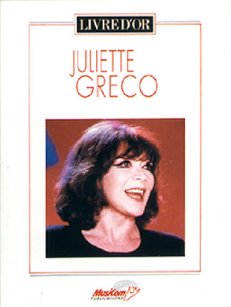 Juliette Gréco : Livre d'Or. Piano, Voix & Guitare. Sheet Music