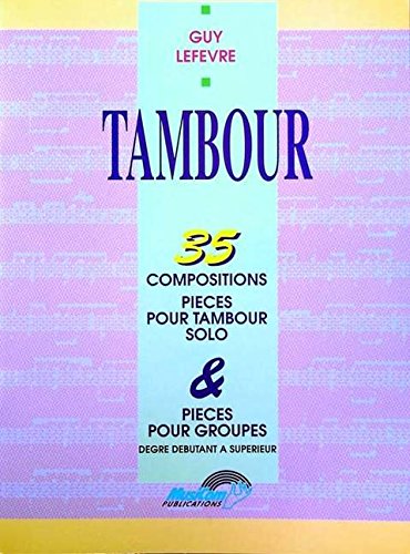 Lefevre Guy 35 Compositions Pour Tambour Drums Book French book