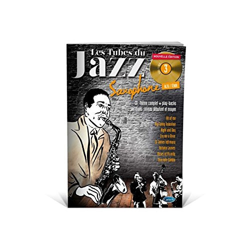 TUBES DU JAZZ (LES) : SAXOPHONE, VOL 3 + CD Sheet Music