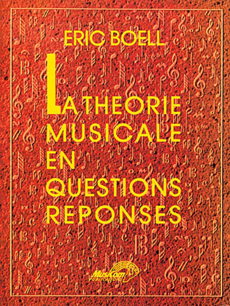 La Theorie Musicale En Questions-Reponses book