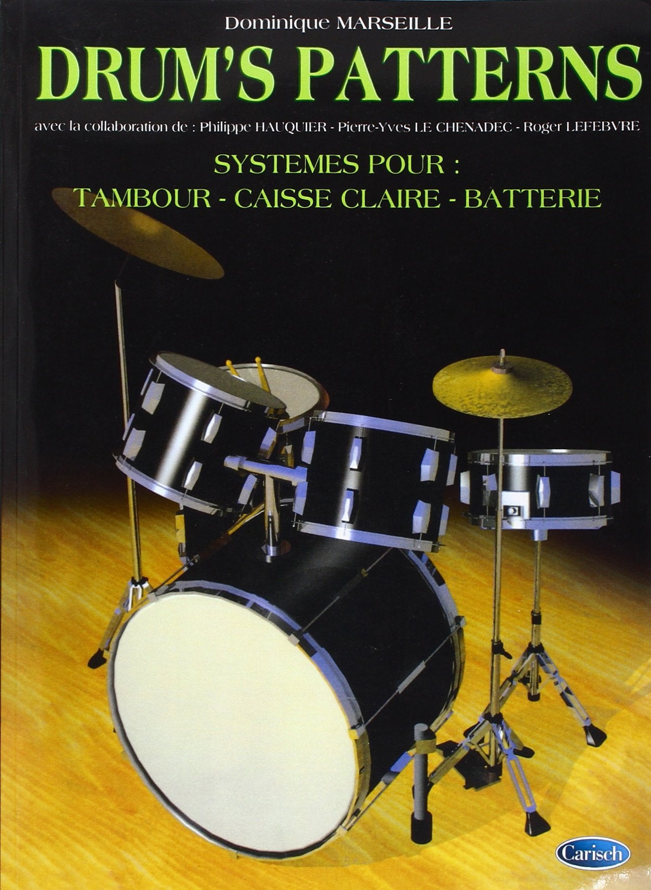 Marseille Dominique Drum'S Patterns Drums Book French. book