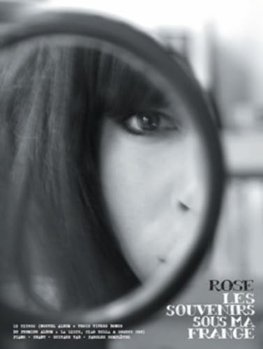 Rose - Les souvenirs sous ma frange + 3 Inédits + 3 du 1er album (Partitions voix guitare) Arts & Music