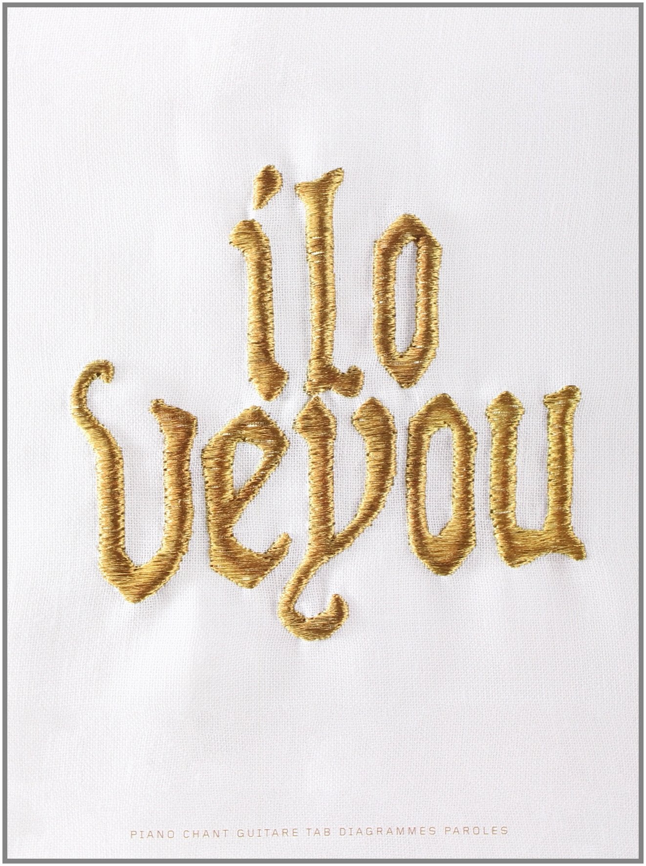 Ilo veyou --- chant, guitare en tablatures et clavier book
