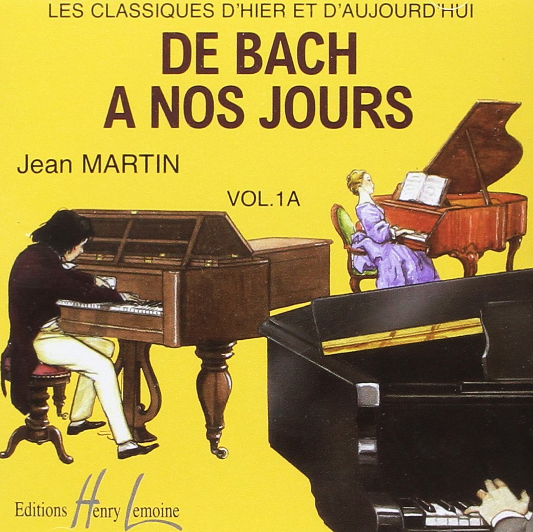 DE BACH A NOS JOURS V1A --- CD SEUL - AUDIO book