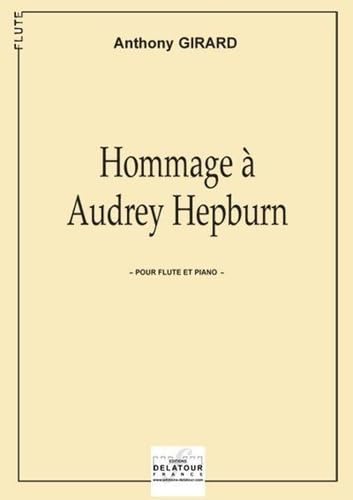 HOMMAGE A AUDREY HEPBURN POUR FLUTE ET PIANO Arts & Music