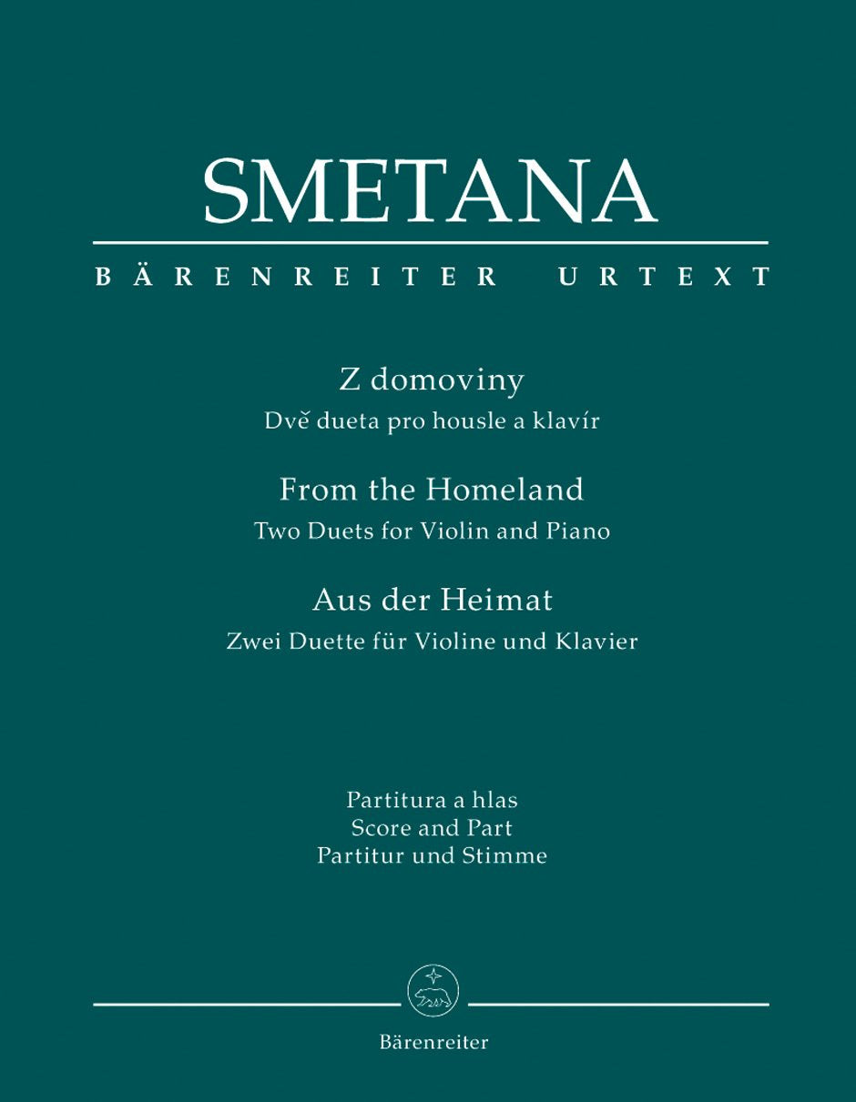 Z domoviny - Aus der Heimat: Zwei Duette für Violine und Klavier. Partitur mit Stimme ; Urtext ; Fingersätze und Bogenstriche von Ivan traus, neues ... Bedrich Smetanas, Band XV: Kammermusikwerke Sheet Music