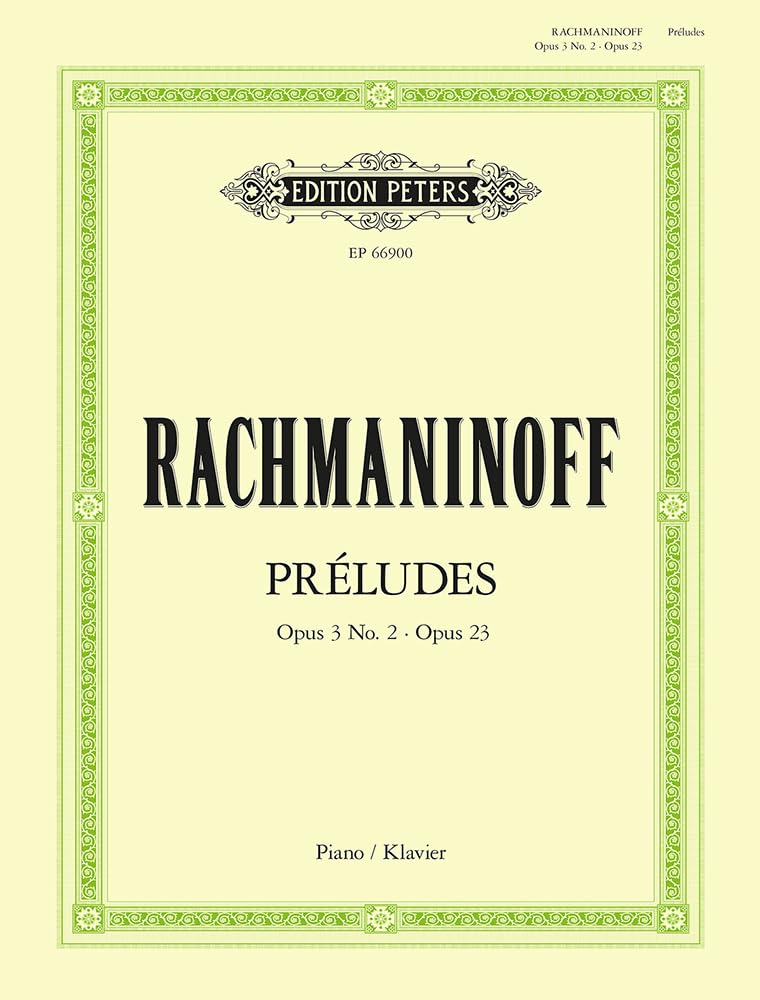 Préludes Op. 3 No. 2 and Op. 23 for Piano (Edition Peters) Arts & Music