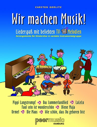 Wir Machen Musik - Liederspass mit beliebten TV-Melodien. Kinderchor (Noten) Sheet Music